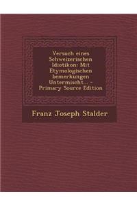 Versuch Eines Schweizerischen Idiotikon