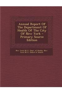 Annual Report of the Department of Health of the City of New York