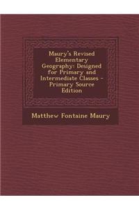 Maury's Revised Elementary Geography