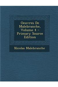 Oeuvres de Malebranche, Volume 4 - Primary Source Edition