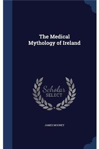 The Medical Mythology of Ireland