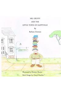 Mr. Gruffy and the Little Town of Happyville