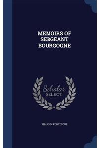 Memoirs of Sergeant Bourgogne