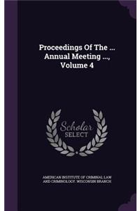 Proceedings of the ... Annual Meeting ..., Volume 4