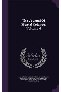 The Journal of Mental Science, Volume 4