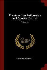 The American Antiquarian and Oriental Journal; Volume 13
