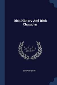Irish History And Irish Character