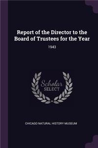 Report of the Director to the Board of Trustees for the Year