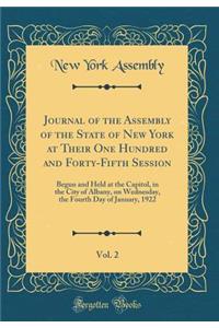 Journal of the Assembly of the State of New York at Their One Hundred and Forty-Fifth Session, Vol. 2