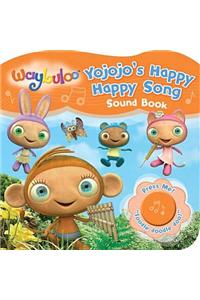 Waybuloo Yojojo's Happy Little Song Sound Book