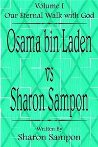 Osama bin Laden vs Sharon Sampon