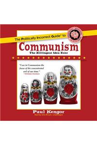 Politically Incorrect Guide to Communism