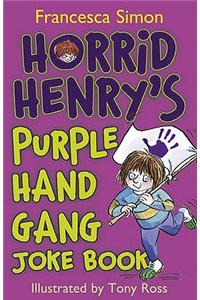 Horrid Henry's Purple Hand Gang Joke Book