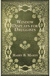 Window Displays for Druggists