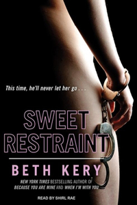 Sweet Restraint