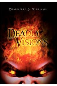 Deadly Visions