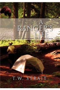 A Ranger's Life