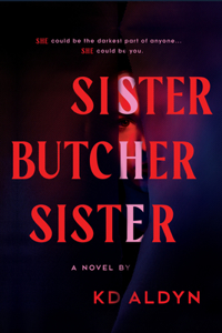 Sister, Butcher, Sister