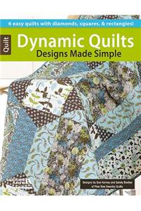 Dynamic Quilt Designs Made Simple