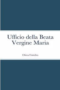 Ufficio della Beata Vergine Maria