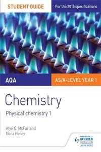 AQA AS/A Level Year 1 Chemistry Student Guide: Physical chemistry 1