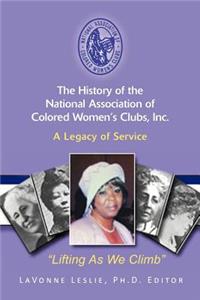 The History of the National Association of Colored Women's Clubs, Inc.