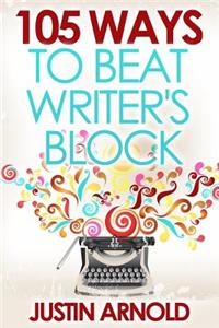 105 Ways To Beat Writer's Block