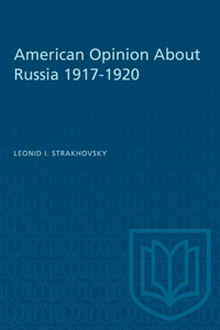 American Opinion About Russia 1917-1920