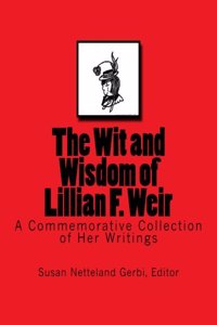 Wit and Wisdom of Lillian F. Weir