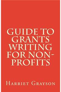 Guide to Grants Writing for Non-Profits