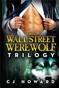 Wall Street Werewolf Trilogy