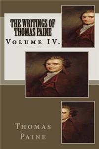 Writings of Thomas Paine: Volume IV.
