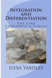 Integration and Differentiation: The Line Conserves a Circle