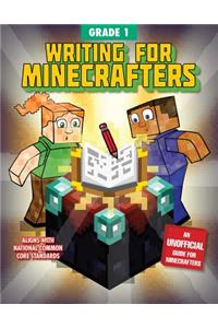 Writing for Minecrafters: Grade 1