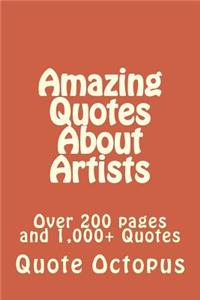 Amazing Quotes About Artists