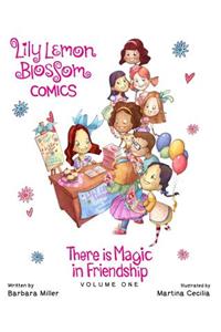 Lily Lemon Blossom Comics There is Magic in Friendship