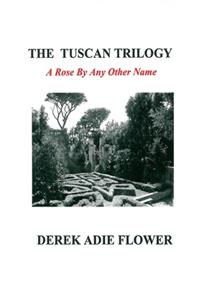 Tuscan Trilogy
