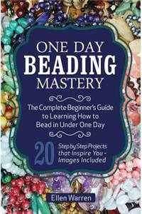 One Day Beading Mastery