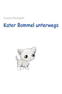 Kater Bommel unterwegs