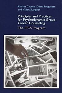 Principles and Practices for Psychodynamic Group Career Counseling