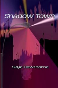 Shadow Town