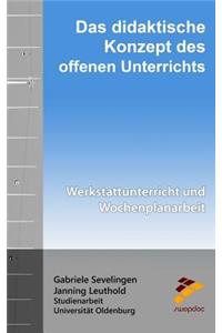 Das didaktische Konzept des offenen Unterrichts