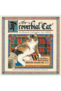 2020 the Proverbial Cat Feline Inspirations 16-Month Wall Calendar: By Sellers Publishing