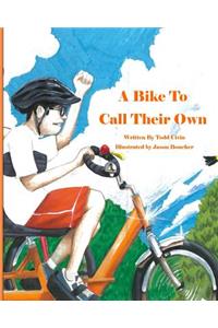 Bike to Call Their Own