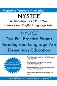 NYSTCE Multi-Subject 221 Part One Literacy and English Language Arts