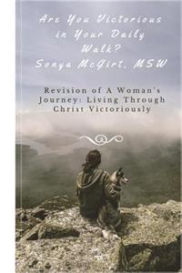 Are You Victorious in Your Daily Walk?