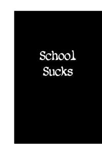 School Sucks