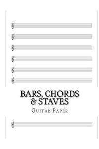 Bars, Chords & Staves