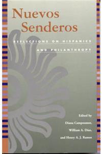 Nuevos Senderos: Reflections on Hispanics and Philanthropy