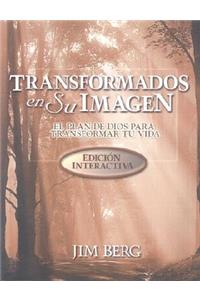 Transformados en su Imagen: El Plan de Dios Para Transformar Tu Vida